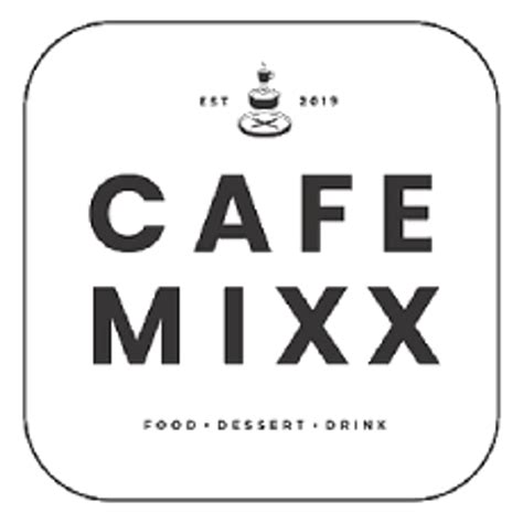 cafe mixx|CAFE MIXX